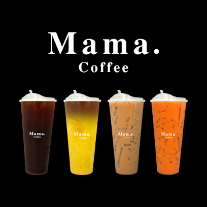 Mama.(มามะ) Coffee